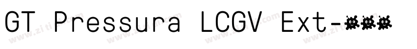 GT Pressura LCGV Ext字体转换 GT Pressura LCGV Ext字体转换